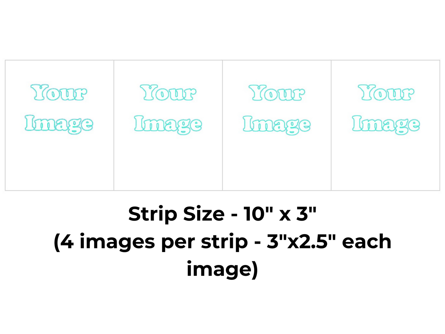 Template for a strip of four images, each 3x2.5 inches, with space labeled 'Your Image'.