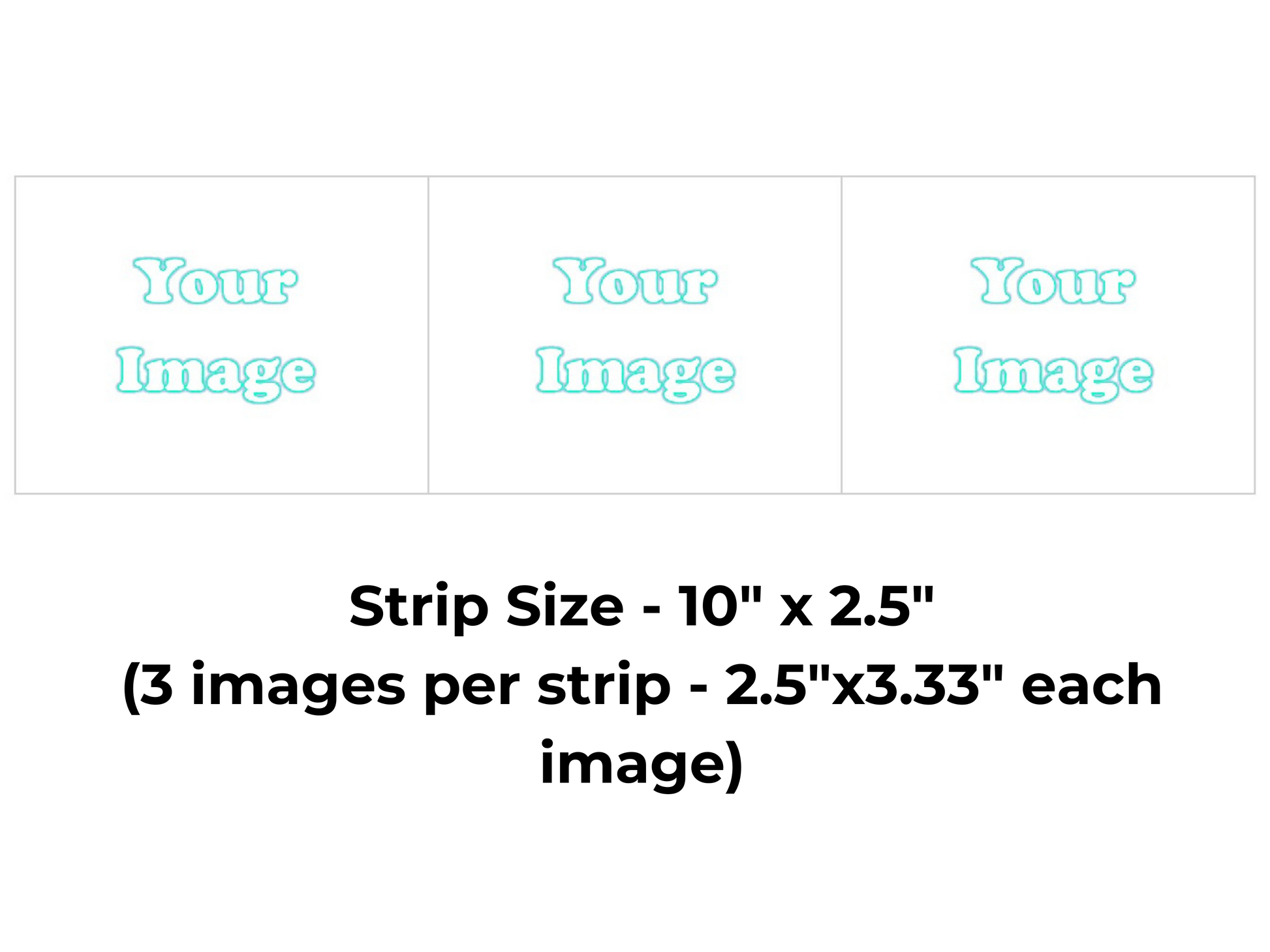Template for a strip with three images, each 2.5"x3.33", on a white background.